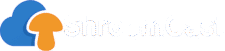 ShroomCast
